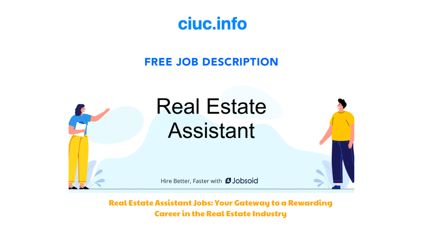 Real Estate Assistant Jobs Your Gateway to a Rewarding Career in the Real Estate Industry