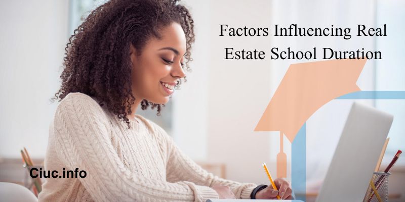 Factors Influencing Real Estate School Duration