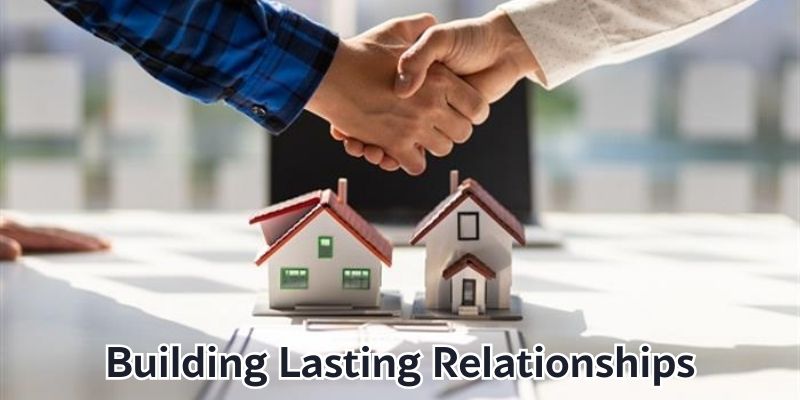 Building Lasting Relationships